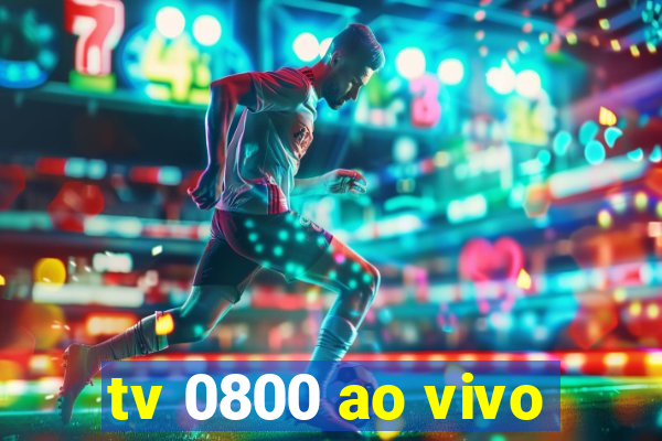 tv 0800 ao vivo